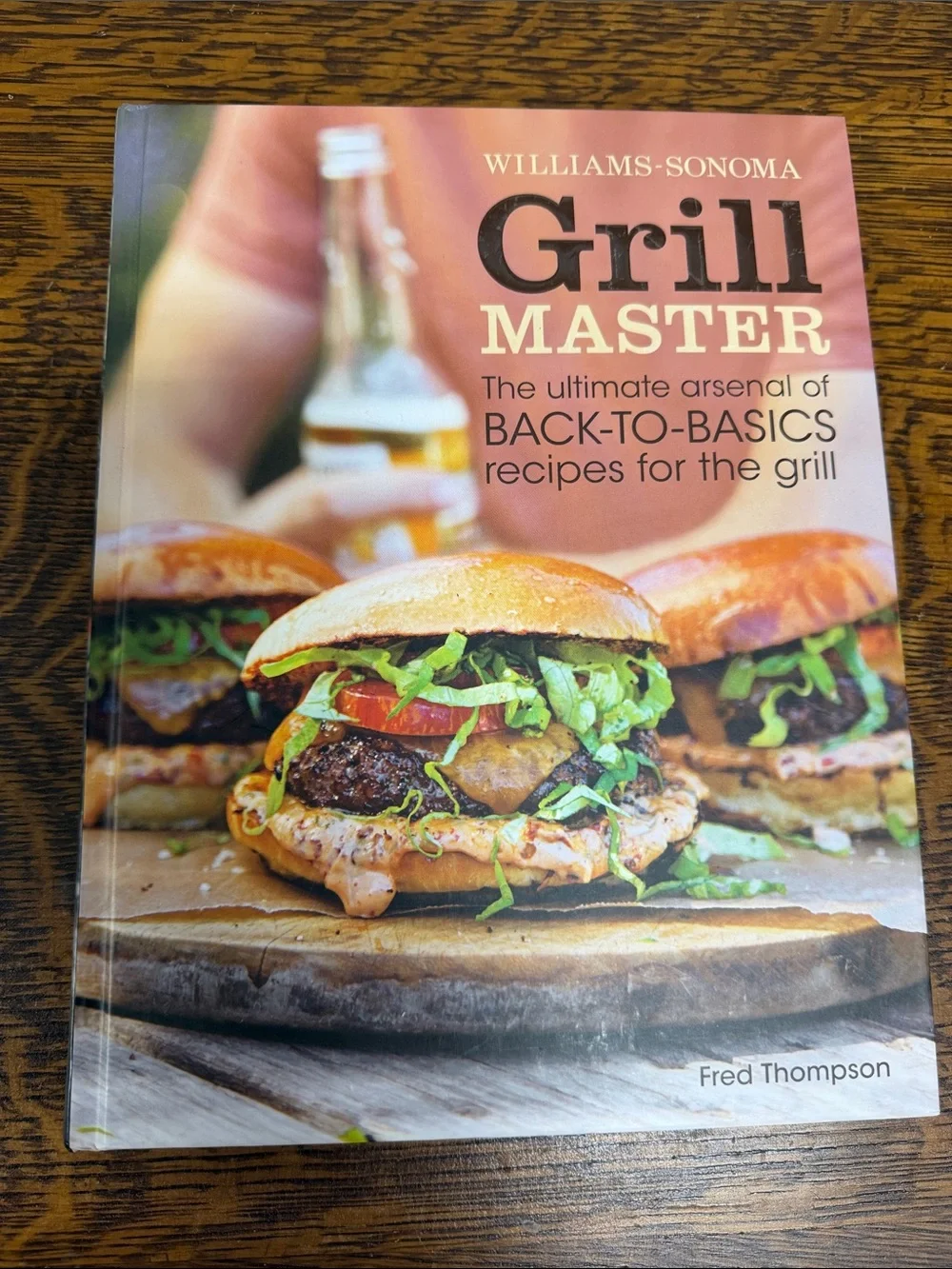 Williams-Sonoma Grill Master Cookbook Hardcover